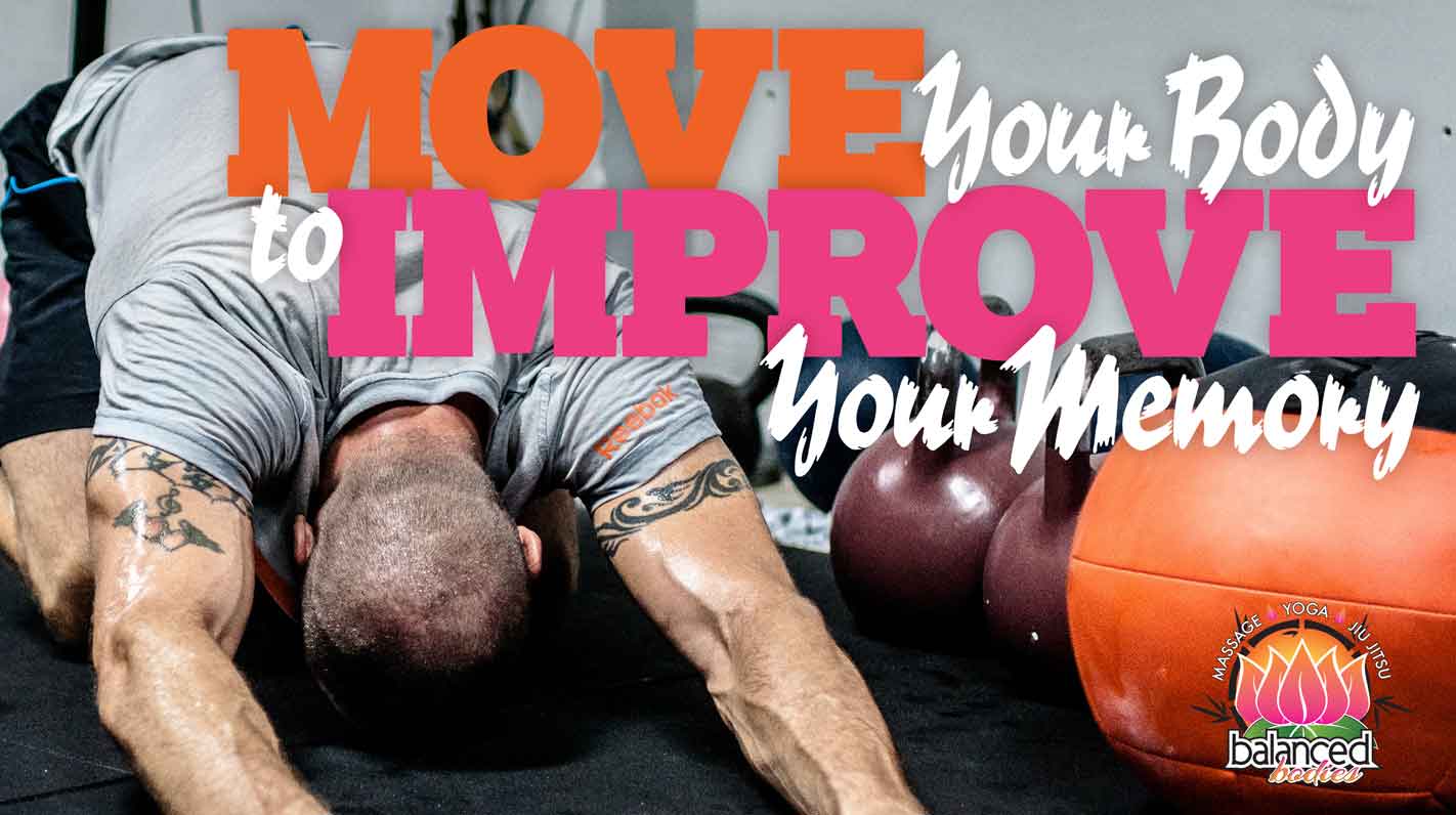 Move Your Body to Improve Your Memory